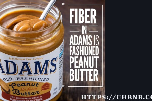 Fiber in Adams Old-Fashioned Peanut Butter